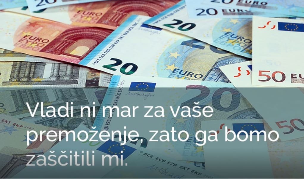 Vladi ni mar za vaše premoženje, zato ga bomo zaščitili mi
