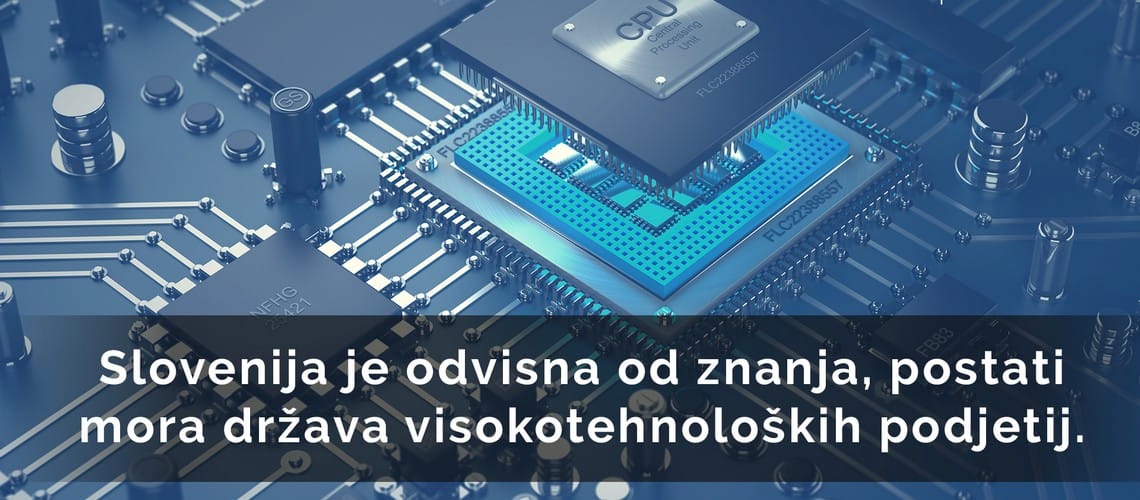 Slovenija je odvisna od znanja, postati mora država visokotehnoloških podjetij