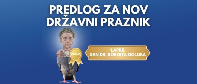 Poslanska skupina SDS predlaga: 1. april – dan dr. Roberta Goloba