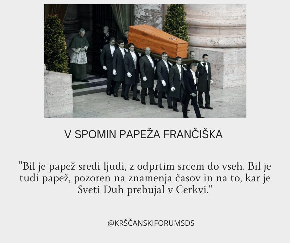Krščanski forum SDS: Zbogom sveti oče, papež Frančišek.