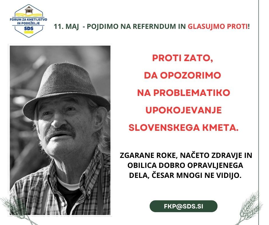 PROTI zato, da opozorimo na problematiko upokojevanje slovenskega kmeta.