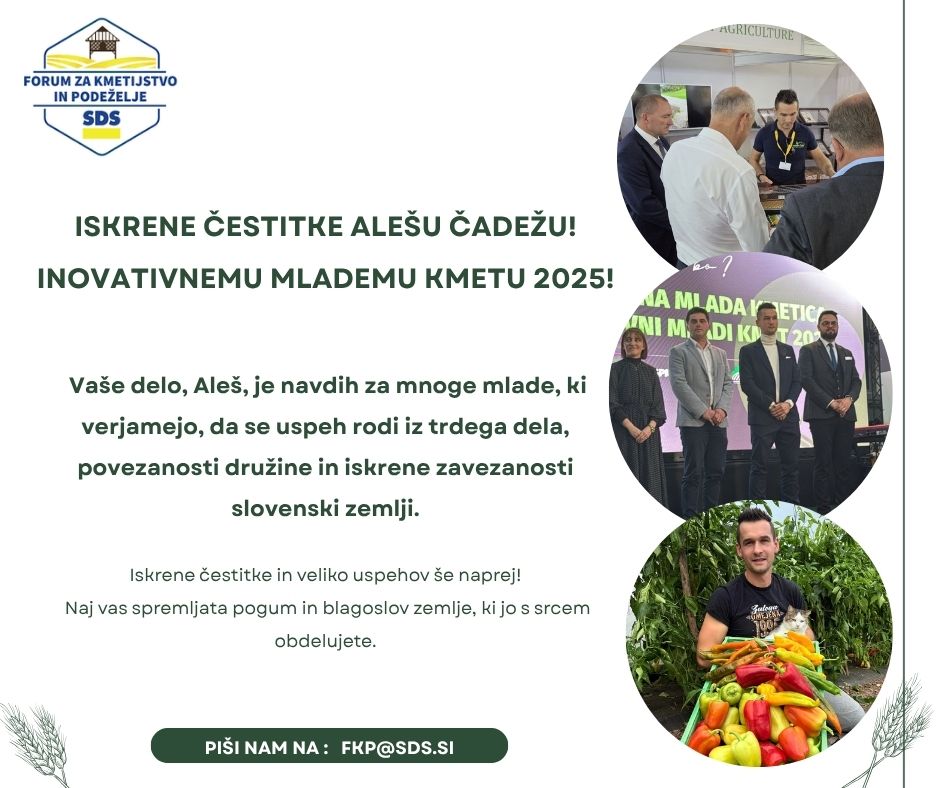 Forum za kmetijstvo in podeželje SDS čestita Alešu Čadežu Inovativnemu mlademu kmetu 2025